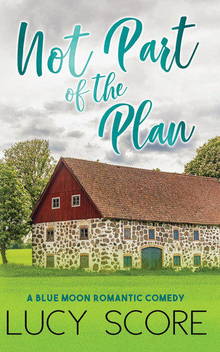 Not Part of the Plan (Blue Moon 4)