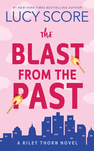 The Blast from the Past: A Riley Thorn Novel (Riley Thorn 3)