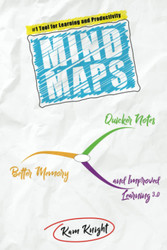 Mind Maps: Quicker Notes Better Memory and Improved Learning 3.0