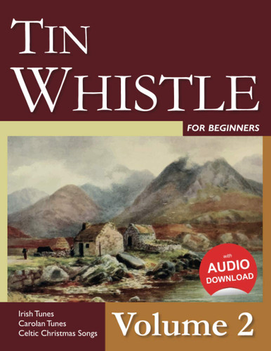Tin Whistle for Beginners - Volume 2: Irish Tunes Carolan Tunes