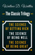 The Science of Getting Rich The Science of Being Well The Science of