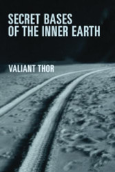 Secret Bases of the Inner Earth