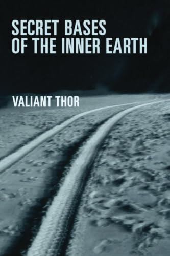 Secret Bases of the Inner Earth