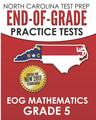 North Carolina Test Prep End-Of-Grade Practice Tests Eog Mathematics
