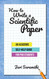 How to Write a Scientific Paper: An Academic Self-Help Guide for PhD