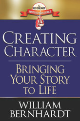 Creating Character: Bringing Your Story to Life