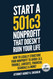Start A 501c3 Nonprofit That Doesn't Ruin Your Life