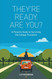They're Ready. Are You?: A Parent's Guide to Surviving the College