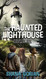 The Haunted Lighthouse (Tales of the Lost & Found)