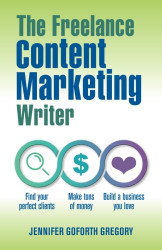 The Freelance Content Marketing Writer