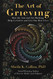 The Art of Grieving: How the Arts and Art-Making Help Us Grieve and