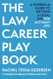 The Law Career Playbook: The Guerrilla Guide to Getting a Legal Job