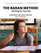 The Baran Method: Writing for Success