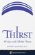 I Thirst: 40 days with Mother Teresa - Paperback