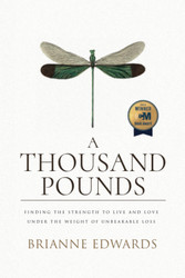 A Thousand Pounds: Finding the Strength to Live and Love under the