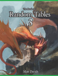 The Book of Random Tables 3: Fantasy Role-Playing Game Aids for Game