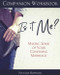 Companion Workbook for Is It Me?