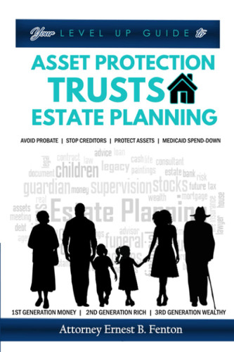 Your Level Up Guide to Asset Protection Trusts and Estate Planning