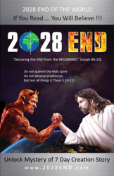 2028 END: Declaring the End from the Beginning