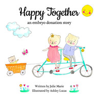 Happy Together an embryo donation story