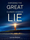 Exposing the Great Climate Change Lie