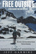 Free Outside: A Trek Against Time and Distance