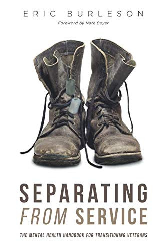 Separating From Service: The Mental Health Handbook for Transitioning