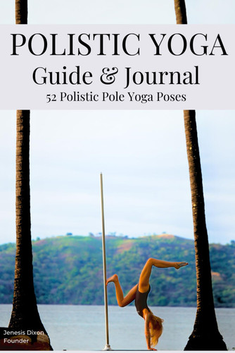Polistic Yoga: Guide and Journal