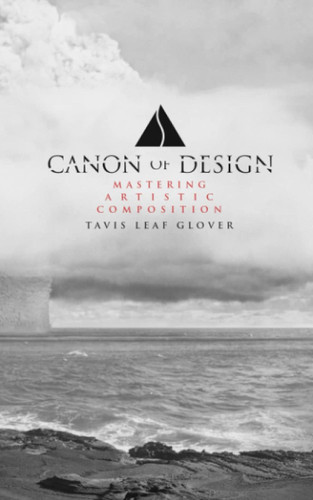 Canon of Design: Mastering Artistic Composition