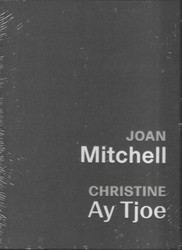 Joan Mitchell: Christine Ay Tjoe