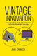 Vintage Innovation: Leveraging Retro Tools and Classic Ideas to