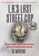 L.A.'s Last Street Cop
