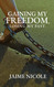 Gaining My Freedom Losing My Past