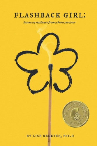 Flashback Girl: Lessons on Resilience from a Burn Survivor