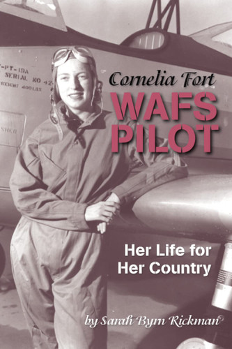 Cornelia Fort WAFS Pilot: Her Life for Her Country