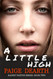 A Little High (Rainey Paxton Series) A Little High (Rainey Paxton Series)