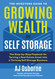 The Investors Guide to Growing Wealth in Self Storage