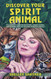 Discover Your Spirit Animal