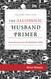 The Alcoholic Husband Primer
