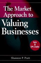 Market Approach To Valuing Businesses