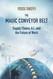 The Magic Conveyor Belt