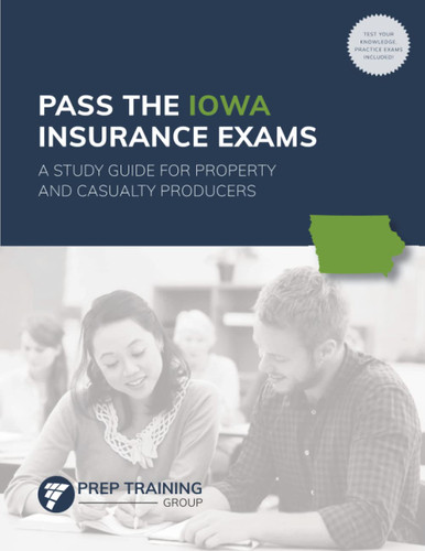 Pass the Iowa Insurance Exams: A Study Guide for Property and