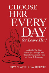 Choose Her Every Day