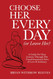 Choose Her Every Day
