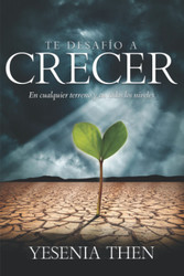 Te Desafio a Crecer (Spanish Edition)