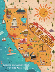 What's In My State: California - Coloring and Activity Book For Kids