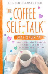 The Coffee Self-Talk Daily Reader #2