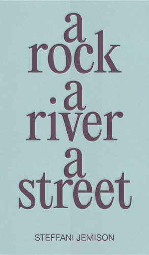 A Rock A River A Street
