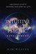 Intuitive and Psychic Development: A Beginner's Guide to Deepening