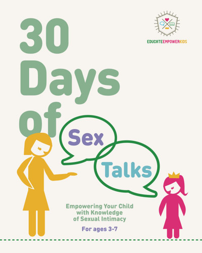 30 Days of Sex Talks for Ages 3-7: Empowering Your Child with